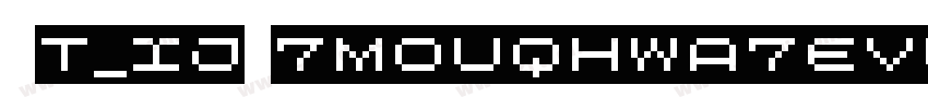  T_IJ 7MoUqhWA7eVLt字体转换